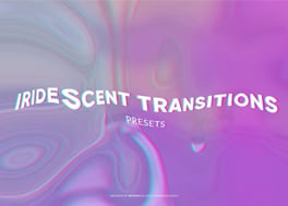 مجموعه پریست ترانزیشن افترافکت Iridescent Transitions