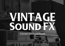 پریست پریمیر 6 افکت قدیمی کردن صدای ویدیو Vintage