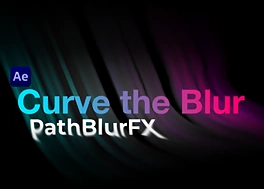 پلاگین افتر افکت PathBlurFX v1.3 + آموزش