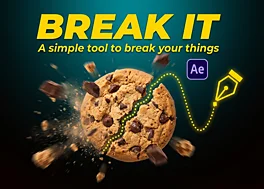 پلاگین افتر افکت Break It! v1.6.0 + آموزش ویدیویی