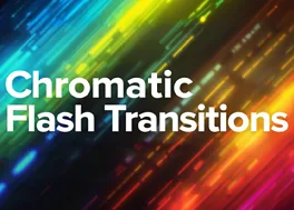 پریست ترانزیشن داوینچی افکت Chromatic Flash