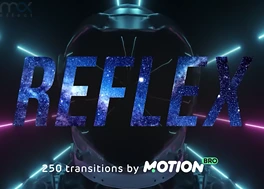 دانلود 250 ترانزیشن افتر افکت Motion Bro | Reflex